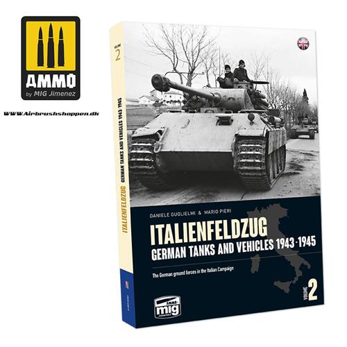 A.MIG 6263 ITALIENFELDZUG. German Tanks and Vehicles 1943-1945 Vol. 2 bog